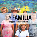 La Familia Subscription